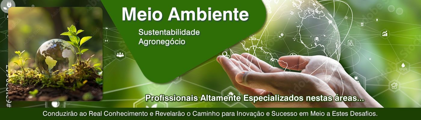 Meio Ambiente/Sustentabilidade /Agronegócio